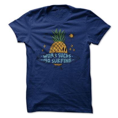 Work Sucks Go Surfing Graphic Tee